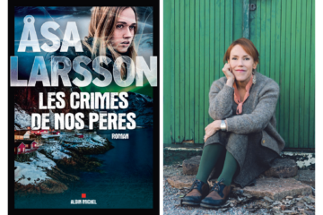 Collage de la couverture du livre "Les Crimes de nos pères" et d'une photo de Åsa Larsson assise sur le sol contre une maison à la facade en bois peinte en vert.